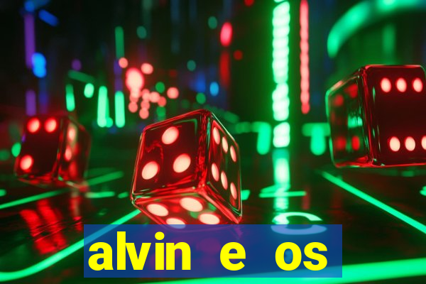 alvin e os esquilos esquiletes nomes